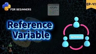 Reference variable in OOPS 🤹‍♀️ || python for beginners