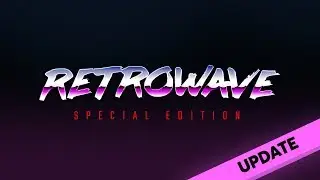 Retrowave Special Edition - Free updates and setup guide!