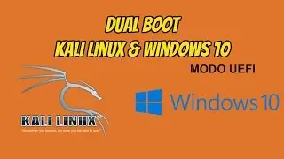 How to dualboot Kali Linux and Windows 10 mode UEFI (CC)