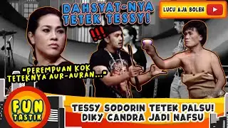 DISODORIN PAYUDARA, DIKY CANDRA NAFSU SAMA TESSY SAMPE KE 'BURUNG'-NYA JUGA! - FUNTASTIK