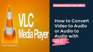 How to Convert Video to Audio or Audio to Audio | MP4 to MP3 | with VLC