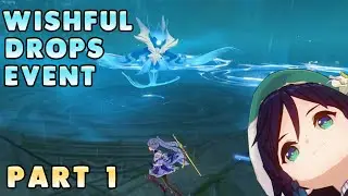 Genshin Impact: Wishful Drops | Part 1