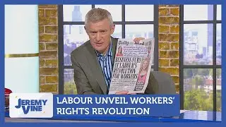 Labour unveil workers' rights revolution | Jeremy Vine