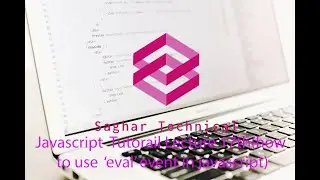 Javascript Tutorail Lecture 17th (how to use eval & evaluation Event in javascript)