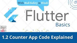 Flutter Counter App code explained in Hindi | #1.2