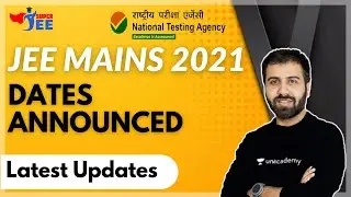JEE Mains 2021 Dates Announced | NTA Latest Updates | Super JEE | Luv Mehan