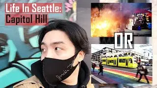 Living In Seattle (2021) - Capitol Hill Post CHAZ/CHOP!