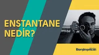 Enstantane Nedir?