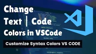 How to Modify Text Color VSCODE | How to Change Tag Colors in VSCode