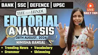 Editorial Analysis | 28th August ,2024 | Vocab, Grammar, Reading, Skimming | Nimisha Bansal