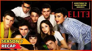 Elite Season 7 Recap | Ending Explained | Everything To Know Before Season 8 | Netflix Spanish Show