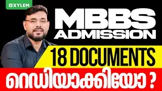 MBBS Admission - 18 Documents റെഡിയാക്കിയോ..? | Xylem NEET