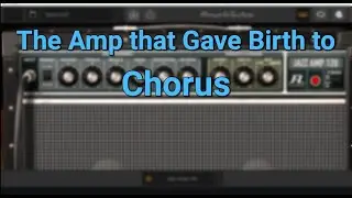 Roland JC 120: The Legend that Gave Birth to Chorus