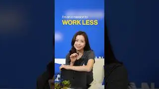 My goal is to work less in life…