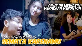 SEMATA KARENAMU - NABILA MAHARANI FT. TRI SUAKA