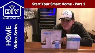 Part 1-Start Your Smart Home: Wink Hub 2, SmartThings, HomeKit, IFTTT, Amazon Echo