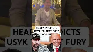 EDDIE HEARN PREDICTS USYK TO BEAT FURY AGAIN! #furyusyk #boxing