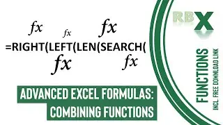 Advanced Excel Formulas: Combining Functions
