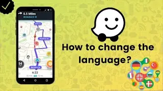 How to change the language on Waze? - Waze Tips