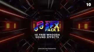 10 Free Whoosh Sound Effects - SFX Pack 3