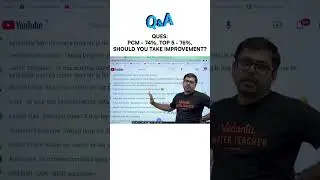 Should I take improvement? | 75% criteria | Harsh sir 