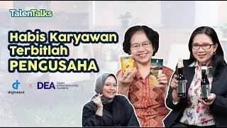 Habis Karyawan Terbitlah Pengusaha | Endang dan Sally | DEA Kominfo | Talentalks S2E3