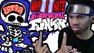 Why I HATE Friday Night Funkin...