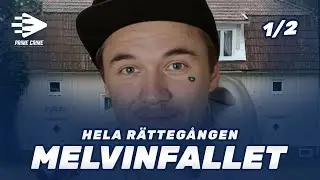 MELVINFALLET | 19-ÅRING DOG PÅ BEHANDLINGSHEMMET | TVÅ PERSONER DÖMS | DEL 1/2