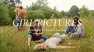 Book Flip-through: Girl Pictures (by Justine Kurland)