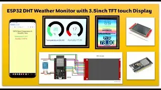ESP32 DHT Weather Monitor with 3.5inch TFT touch Display
