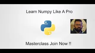 Learn Numpy Like a Pro: Complete Starter Guide | NumPy Masterclass