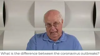 Vaccine Hesitancy Video 57: What is the difference between the coronavirus outbreaks?