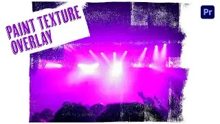 Place a video into a PAINT TEXTURE OVERLAY in Adobe Premiere Pro