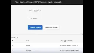 Generate Users Last Logged In Report in AEM