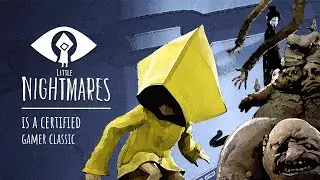 Little Nightmares is a Certified Gamer Classic