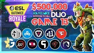 $500,000 🥊ESL Katowice Duo🥊 Game 13 Viewing Party (Fortnite)