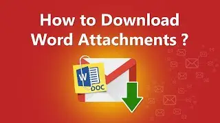 Gmail Download Word Document - Reliable and Useful Solution