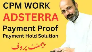 Adsterra CPM Work Payment Proof | Adsterra payment on hold Reason & Solution | in urdu | हिंदी में