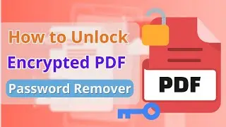 [2 PDF Password Remover] How to Unlock PDF Files without Passcode 2024