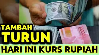 IINFO TERBARU HARI INI HASIL KURS KE RUPIAH TERUS TURUN KARENA RUPIAH MENGUAT TERHADAP DOLAR