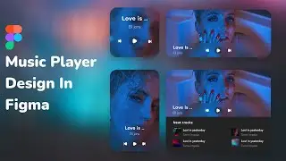 Music Player Design In Figma Step By Step | Figma Tutorial | UI Tutorials | UI Trends