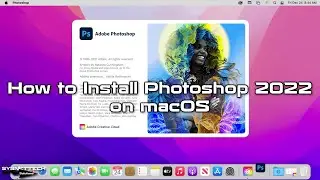 How to Legally Install Photoshop 2022 without Credit/Debit Card on Mac/macOS | SYSNETTECH Solutions