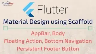 Flutter:  Material Design Using Scaffold (AppBar, Body Floating action etc)