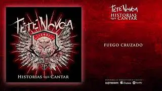 TETE NOVOA "Fuego Cruzado" (Audiosingle)