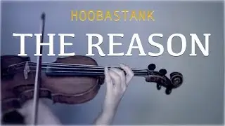 Hoobbastank - The Reason for violin and piano (COVER)