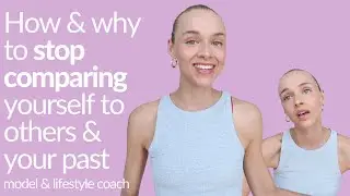 How to Stop Comparing Yourself to others? Mindset tips! / Nina Dapper Model & Lifestyle Coach