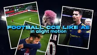 BEST FREE Alight Motion CCs for Football edits | Alight Motion CCs Like AE (Link in description) 3