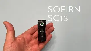 Another small, compact EDC flashlight - SOFIRN SC13