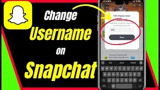 How To Change Username On Snapchat - Complete Guide