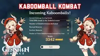 Kaboomball Kombat: Incoming Kaboomballs! (Score: 3342) Solo Mode | Genshin Impact